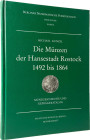 Kunzel, M.
 Die Münzen der Hansestadt Rostock ca. 1492 bis 1864. Münzgeschichte und Geprägekatalog. (Berliner numismatische Forschungen, Neue Folge 8...