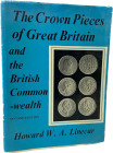 Linecar, H. W. A.
 The Crown Pieces of Great Britain and the British Commonwealth 1551 - 1961. 2. Auflage London 1969. 102 S. mit zahlreichen Abb. Ga...