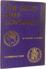 Marsh, M. A.
 The Gold Half Sovereign. Cambridge 1982. 53 S. mit zahlreichen Abb. Ganzleinen mit Schutzumschlag

Mit Exlibris Reinhold Jordan. Mit ...