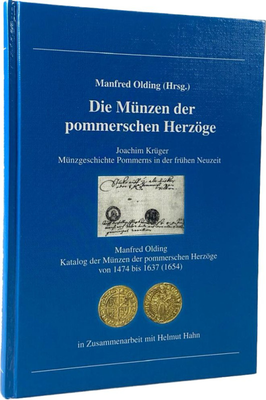 Olding, M. (Hrsg.)
 Die Münzen der pommerschen Herzöge. Regenstauf 2016. 240 S....