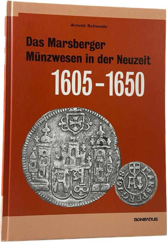 Schwede, A.
 Das Marsberger Münzwesen in der Neuzeit 1605-1650. Paderborn 2015....