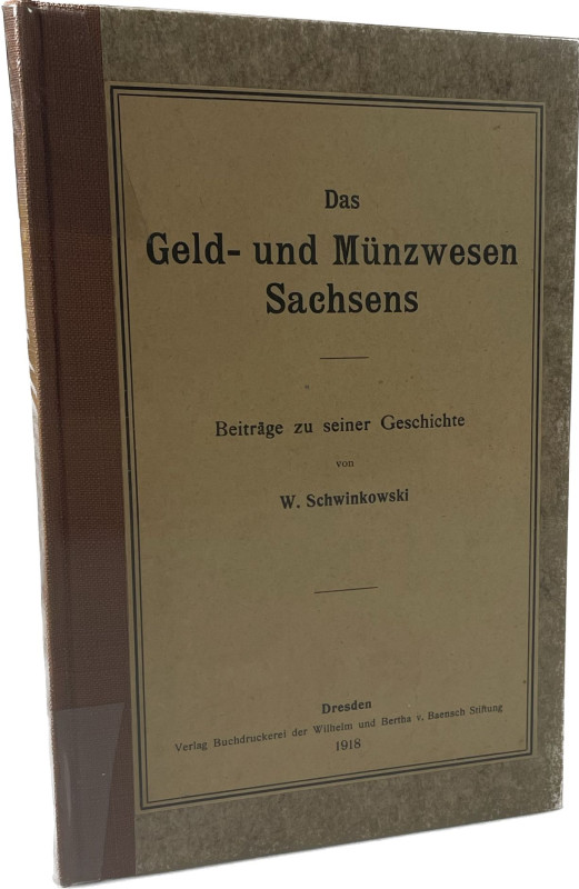 Schwinkowski, W.
 Das Geld- und Münzwesen Sachsens. Beiträge zu seiner Geschich...