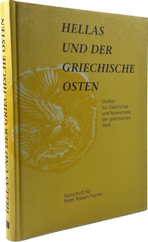 Franke, P.R.
 Hellas und der Griechische Osten. Studien zur Geschichte und Numi...