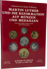 Spink & Son Numismatics Ltd., Zürich / C.E. Bullowa Coinhunter, Philadelphia Auktion vom 19.04.1983
 Slg. Whiting. Martin Luther und die Reformation ...