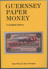 Literature Guernsey Guernsey Paper Money 2024 Pam West & Steve Norman