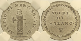 MANTOVA - Assedio Austro Russo (1799) 5 Soldi A. VII - MIR 772 RR - In Slab NGC MS 64 (Cert. 6771621-013)- TOP POP BEST GRADE NGC.