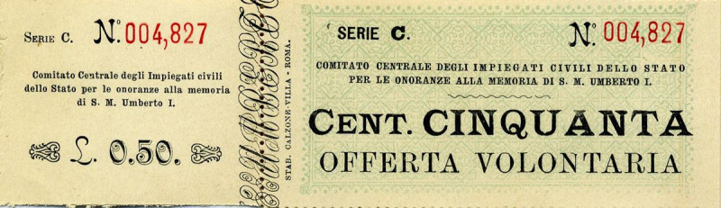 VARIE - Buoni Onoranze alla memoria si S. M. Umberto I, da 50 centesimi, serie C...