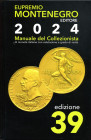 BIBLIOGRAFIA NUMISMATICA - LIBRI  Montenegro E. - Manuale del collezionista 2024. Torino, 2023, pp. 687, ill.
