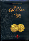 BIBLIOGRAFIA NUMISMATICA - LIBRI  Vanni F. M. - Pisa gloriosa, Le monete della zecca di Pisa, Pisa 2010, pp. 359