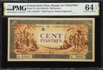 FRENCH INDO-CHINA. Banque de l'Indo-Chine. 100 Piastres, ND (1942-45). P-73. PMG Choice Uncirculated 64 EPQ.
Plate position Q. Printed signatures. S/...