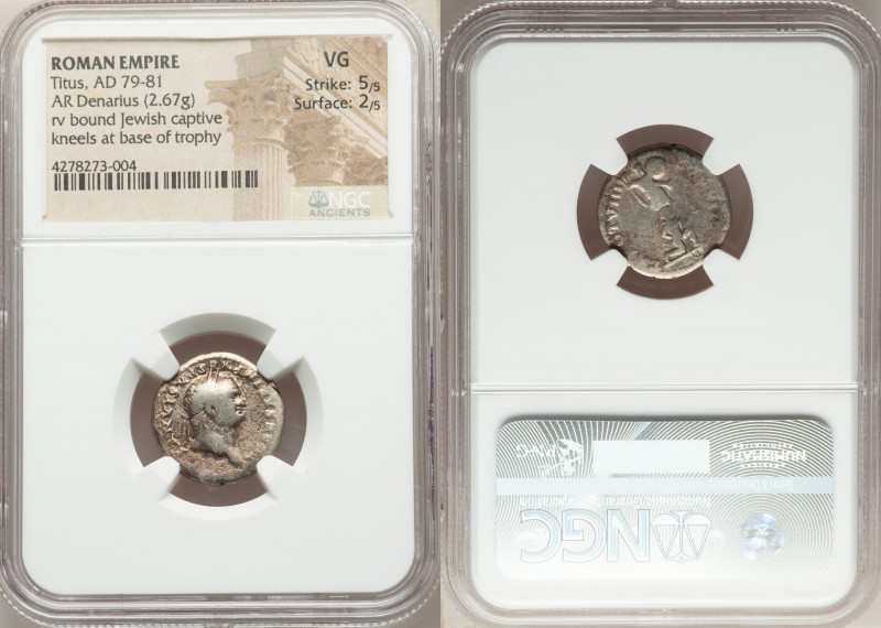 Titus (AD 79-81). AR denarius (18mm, 2.67 gm, 5h). NGC VG 5/5 - 2/5. Judaea Capt...
