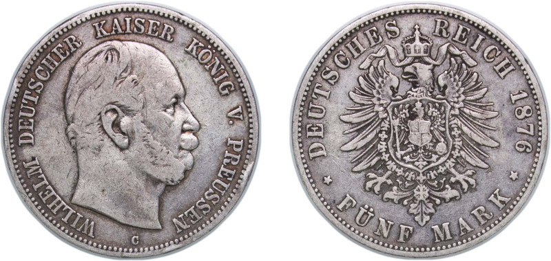 Germany Kingdom of Prussia Second Empire 1876 C 5 Mark - William I Silver (.900)...