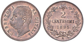 Umberto I (1878-1900) 2 Centesimi 1895 - Nomisma 1024 CU R