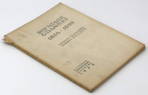 Pieniądz gdański 1814-1939, M. Gumowski - M. Pelczar Przydatna i ciekawa pozycja...