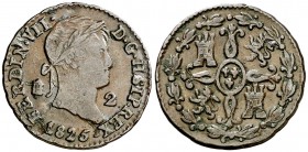 1825. Fernando VII. Segovia. 2 maravedís. (Cal. 1725). 2,47 g. HSIP... en lugar de HISP. MBC-.
