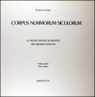 CALCIATI, R.: "Corpus Nummorum Siculorum. La Monetazione di Bronzo". · 3 volúmenes 1983-1987.