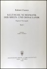 FORRER, R.: "Keltische numismatik der Rhein-und Donaulande. Ergänzte Neuausgabe". Volumen I y II. Austria 1968.