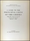 HEAD B. V.: "A Guide to the Principal Coins of the Greeks, from circ. 700 BC to AD 270". British Museum Department of coins and Medals. Londres 1965.