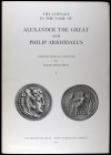 PRICE, J. M.: "The coinage in the name of Alexander the great and Philip Arrhidaeus". British Museum. 2 volúmenes: Vol. I-Introduction and catalogue y...
