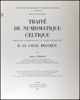 SCHEERS, S.: "Traité de Numismatique celtique. II-La Gaule Belgique". Centre de Recherches d'Histoire Ancienne, vol. 24. París 1977.