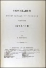 ROSTOVCEV, M.: "Tesserarum. Urbis romae et suburbi. Plumbearum". 2 volúmenes: Sylloge y Tabulae I-XII. Leipzig 1975.