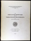 RIPOLLÉS ALEGRE, P. P.: "Circulación monetaria en la Tarraconense Mediterranea". Valencia 1982.