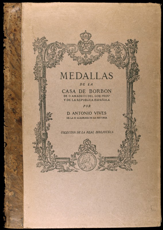 VIVES, A.: "Medallas de la Casa de Borbón de D. Amadeo I del Gob. Prov. y de la ...