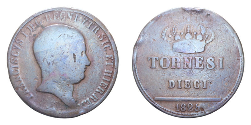 NAPOLI FRANCESCO I (1825-1830) 10 TORNESI 1825 CU. 28,38 GR. MB-BB