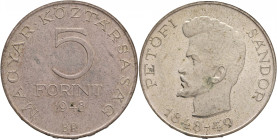 5 Forint 1948 BP Republik, Centenary of 1848 Revolution - Sandor Petöfi, patina
KM#537 Silver Ag.500 12g 32/1,9mm author Jozséf Reményi
UNC-