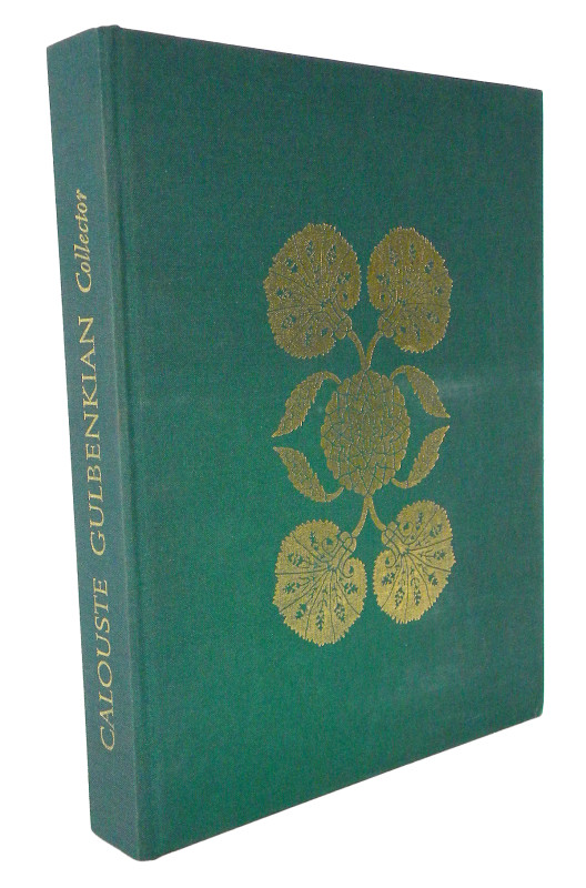 Azeredo Perdigão, José de. CALOUSTE GULBENKIAN: COLLECTOR. Lisbon: Calouste Gulb...