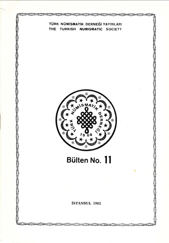 Turkish Numismatic Society. TÜRK NÜMISMATİK DERNEĞI BÜLTEN. Numbers 1–20 (Istanb...