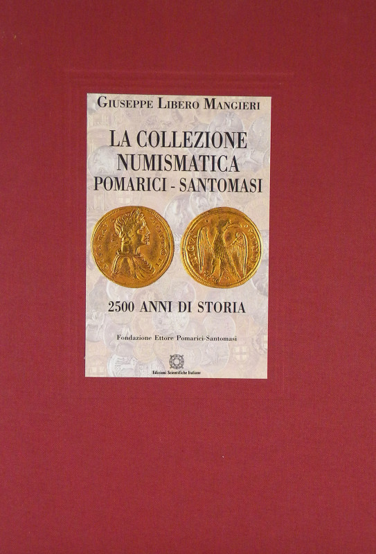 [Pomarici Santomasi]. Mangieri, Giuseppe Libero. LA COLLEZIONE NUMISMATICA POMAR...