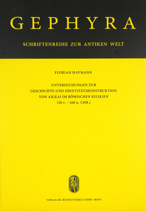 Haymann, Florian. UNTERSUCHUNGEN ZUR GESCHICHTE UND IDENTITÄTSKONSTRUKTION VON A...