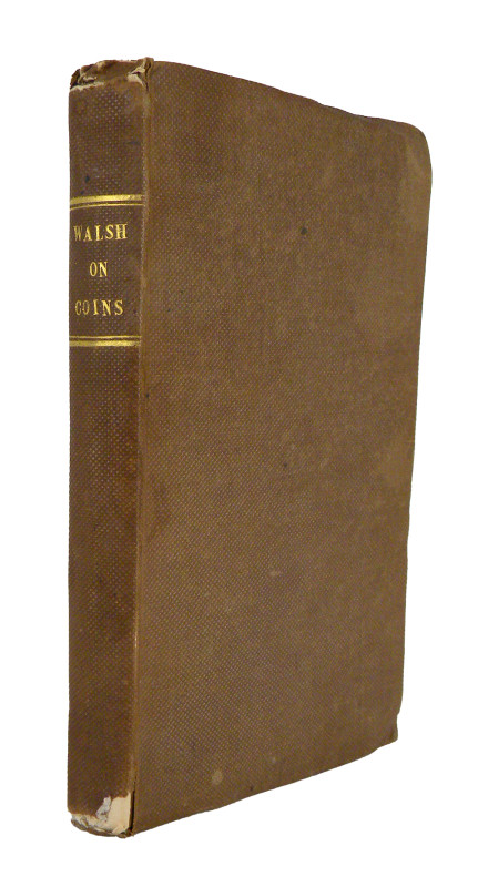 Walsh, R., Rev. AN ESSAY ON ANCIENT COINS, MEDALS, AND GEMS, AS ILLUSTRATING THE...