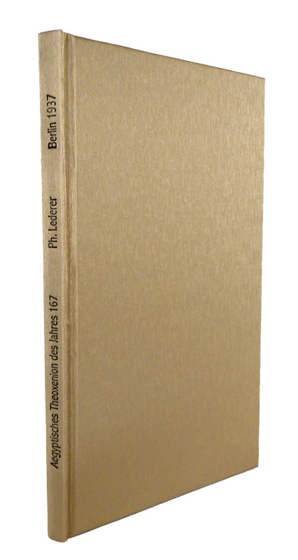 Lederer, Ph. AEGYPTISCHES THEOXENION DES JAHRES 167 AUF EINER BISHER UNBEKANNTEN...