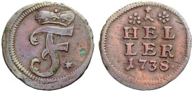 BRANDENBURG-BAYREUTH, MARKGRAFSCHAFT. FRIEDRICH, 1735-1763. 
Cu-Heller 1738. Gekröntes Monogramm F* Rv. Wert und Jahr. Schön 65, Slg. Wilm. 784, Slg....