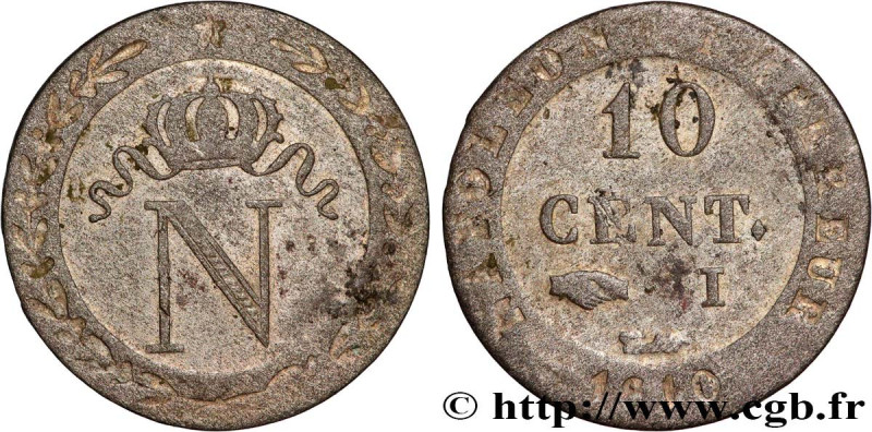 PREMIER EMPIRE / FIRST FRENCH EMPIRE
Type : 10 cent. à l'N couronnée 
Date : 181...