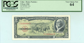 Cuba
Banco Nacional 
5 Pesos, 1960
S/N T142344A, Plate #C7
Pick 92a

Graded Very Choice New 64 PCGS Currency.