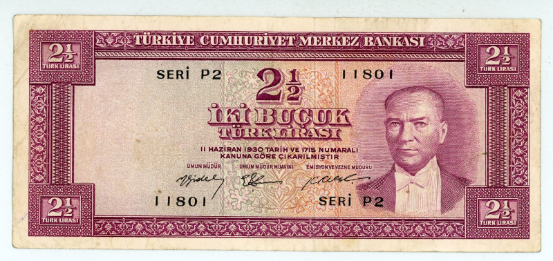 Turkey
Central Bank
2 ½ Lirasi, 1930 ND (1955)
S/N P2 11801
Printer: TDLR
Waterm...