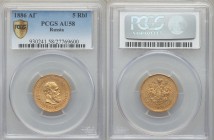 Alexander III gold 5 Roubles 1886-AГ AU58 PCGS, St. Petersburg mint, KM-Y42. AGW 0.1867oz.

HID09801242017