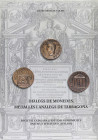 Numismatic Books
Benages, Jaume. DIÀLEGS DE MONEDES, MEDALLES I ANÀLEGS DE TARRAGONA. Barcelona 2022. 497 páginas con fotos a color. Encuadernado en ...