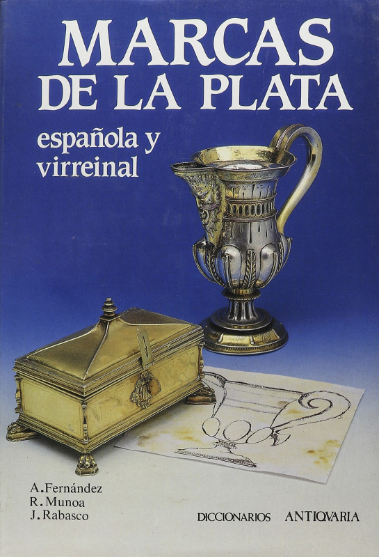 Numismatic Books
Fernández, A.; Munoa, R.; Rabasco, J. MARCAS DE LA PLATA ESPAÑ...