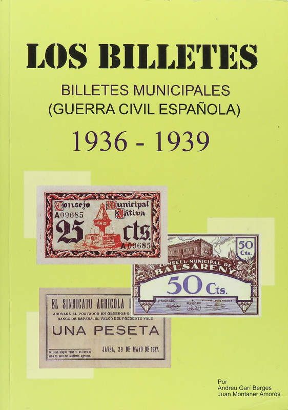 Numismatic Books
Garí Berges, A. y Montaner Amorós, J. LOS BILLETES. BILLETES M...