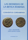 Numismatic Books
Saez Bolaño, José A.; Blanco Villero, José M. LAS MONEDAS DE LA BETICA ROMANA. CONVENTUS CORDUBENSIS. San Fernando 2004. 286 páginas...