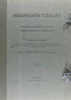 Numismatic Books
Segarra, Ferran de. SIGILOGRAFÍA CATALANA. Barcelona 1922. Volumen II. 2 Volumenes Texto y laminas. Encuadernado en cartoné con tela...