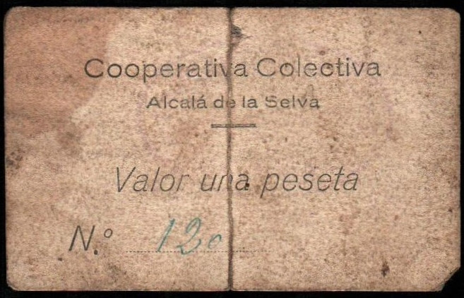 Alcalá de la Selva, Teruel. Cooperativa Colectiva. 1 peseta. Sin serie. Numeraci...