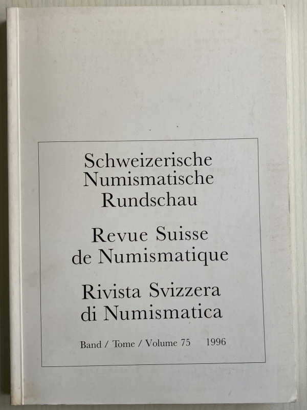 AA.VV. Revue Suisse de Numismatique. Tome 75 1996. Brossura ed. pp. 284, ill. in...