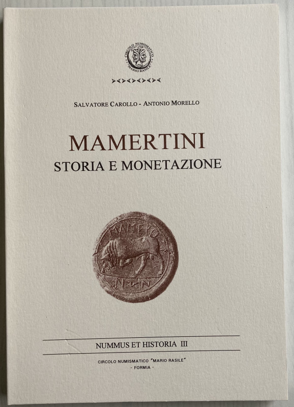 Carollo S. Morello A. Mamertini. Storia e Monetazione. Nummus et Historia III. F...