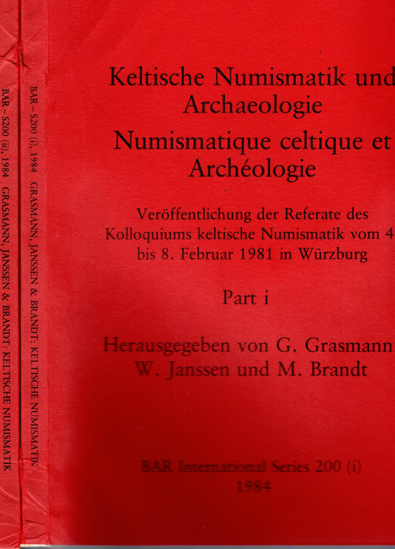 GRASMANN G. - JANSSEN W. - BRANDT M. - Keltische Numismatik und Archaeologie. Ve...