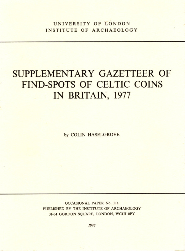 HASELGROVE C. - Supplementary gazetter of find-spots of celtic coins in Britain,...